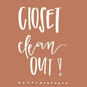 Closet Clean Out!